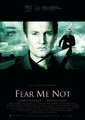 Fear Me Not海报