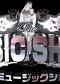 The MUSIC SHOW