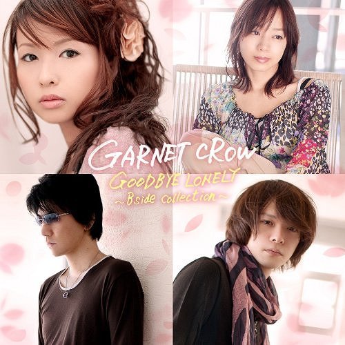 garnet crow -《goodbye lonely ～bside collection～》专辑[mp3]
