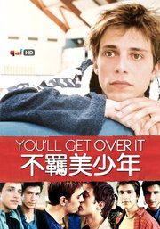 不羁美少年(You'll Get Over It) - 电影图片 | 电影