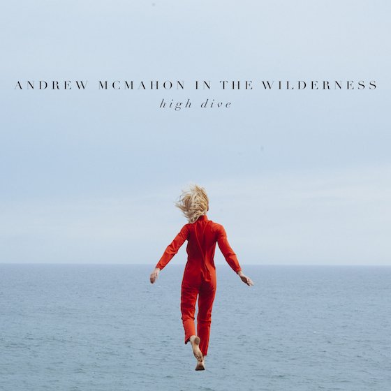 Cecilia And The Satellite Andrew Mcmahon In The Wilderness