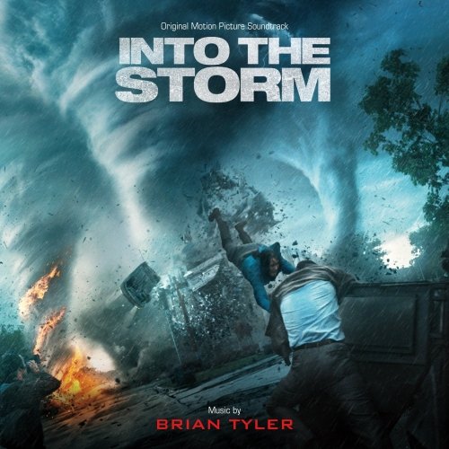 brian tyler -《不惧风暴》(into the storm)original