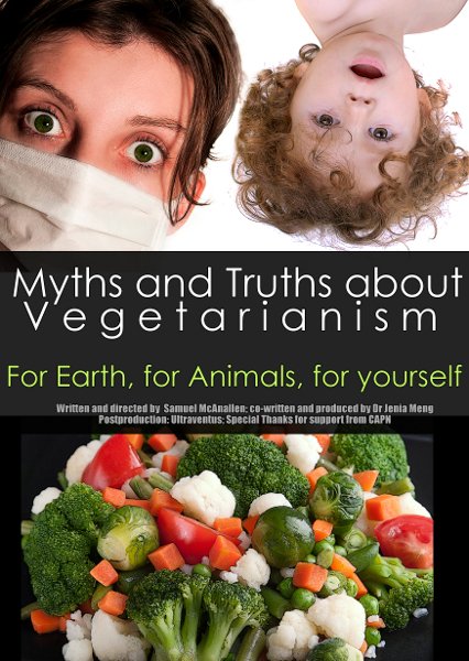 Myths and Truths About Vegetarianism: For Ea