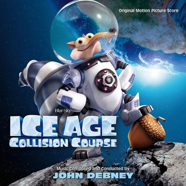 john debney -《冰川时代5:星际碰撞》(ice age: collision course)