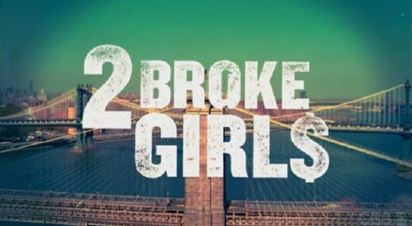 <em>追梦女孩</em>(2+broke+girls)