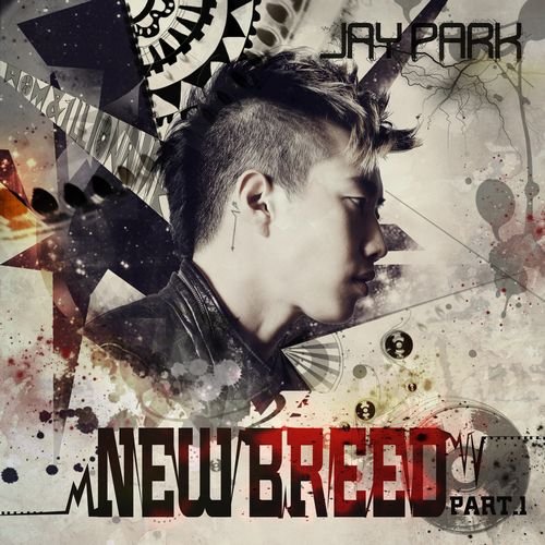 樸宰範(jay park) -《new breed part.1》單曲[mp3]