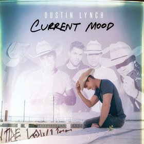 Dustin Lynch -《Current Mood》[MP3]