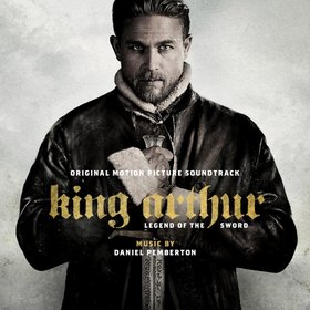 Daniel Pemberton -《亚瑟王：斗兽争霸》(King Arthur: Legend of The Sword)Original Motion Picture Soundtrack[FLAC]