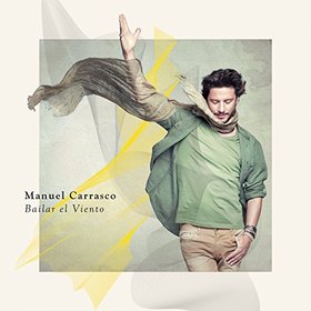 Manuel Carrasco -《Bailar El Viento》(闻风起舞)[MP3]
