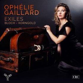Ophélie Gaillard -《流亡者-欧菲莉.盖雅尔 》(Exiles - Bloch & Korngold)[FLAC]