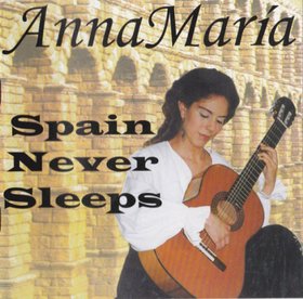 Anna Maria -《Spain Never Sleeps》(不眠夜)[FLAC]