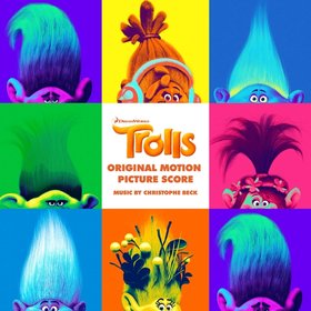 Christophe Beck & Jeff Morrow -《魔发精灵》(Trolls)Original Motion Picture Score[MP3]