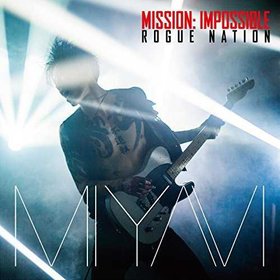 MIYAVI -《Mission Impossible Theme 》单曲[MP3]