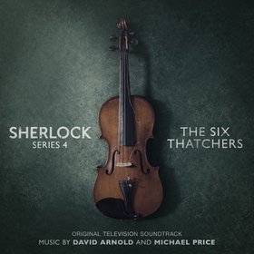David Arnold & Michael Price -《神探夏洛克第四季》(Sherlock Series 4: The Six Thatchers)Original Television Soundtrack[MP3]