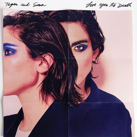 Tegan and Sara -《Love You to Death》[MP3]