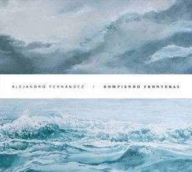 Alejandro Fernández -《Rompiendo Fronteras》(被破碎的边界)[MP3]