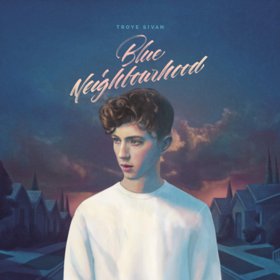 Troye Sivan -《Blue Neighbourhood》[Deluxe Edition][iTunes Plus AAC]