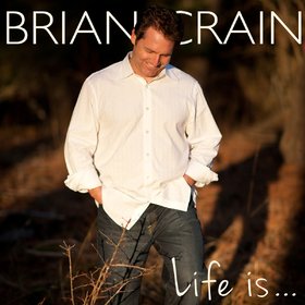 Brian Crain -《Life is​.​.​.》[MP3]