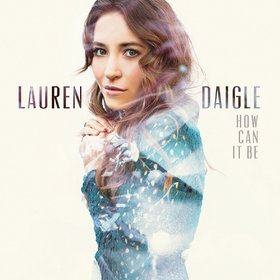 Lauren Daigle -《How Can It Be》[MP3]