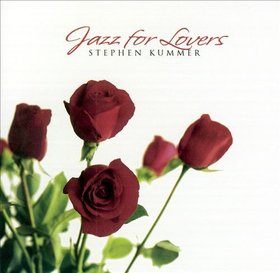 Stephen Kummer -《Jazz for Lovers》(情人爵士乐)[FLAC]
