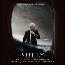 Christian Jacob, Clint Eastwood and The Tierney Sutton Band -《萨利机长》(Sully)Music From And Inspired By The Motion Picture[MP3]