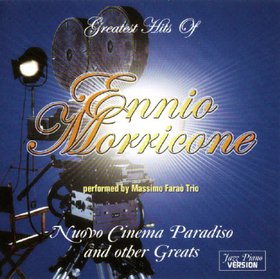 Farao Massimo Trio -《The Greatest Hits Of Ennio Morricone》(电影配乐的爵士情怀:颜尼欧莫尼柯奈)[FLAC]