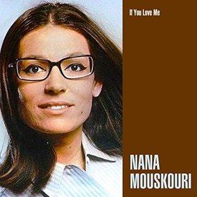 Nana Mouskouri -《If You Love Me 》(如果你爱我)[FLAC]