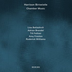 Birtwistle -《诗词音乐论》(Chamber Music)[FLAC]