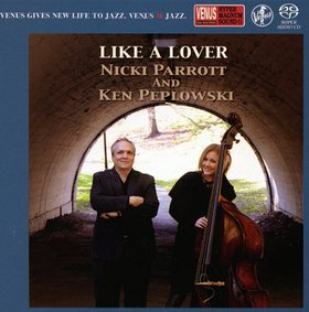 Nicki Parrott and Ken Peplowski -《Like A Lover》(宛如恋人)[SACD-r]