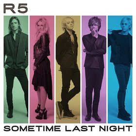 R5 -《Sometime Last Night》[MP3]