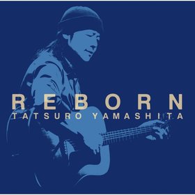 山下達郎(Tatsuro Yamashita) -《REBORN》单曲[AAC]