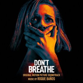 Roque Baños -《屏住呼吸》(Don't Breathe)Original Motion Picture Soundtrack[MP3]