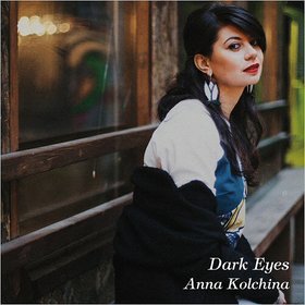 Anna Kolchina -《Dark Eyes 》(黑眼睛)[FLAC]