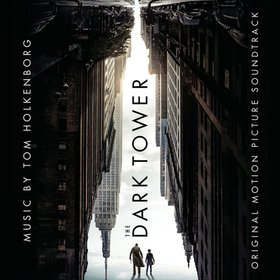 Tom Holkenborg -《黑暗塔》(The Dark Tower)Original Motion Picture Soundtrack[FLAC]