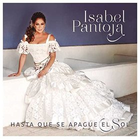 Isabel Pantoja -《Hasta Que Se Apague el Sol》(直到太阳落下)[MP3]